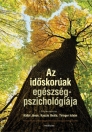 AZ IDŐSKORÚAK EGÉSZSÉGPSZICHOLÓGIÁJA