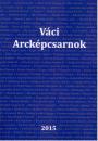 VÁCI ARCKÉPCSARNOK