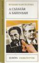 A CSÁSZÁR - A SAHINSAH