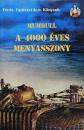 A 4000 ÉVES MENYASSZONY