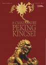 A CSÁSZÁRKORI PEKING KINCSEI