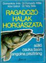 RAGADOZÓ HALAK HORGÁSZATA
