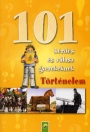 101 KÉRDÉS ÉS VÁLASZ GYEREKEKNEK - TÖRTÉNELEM