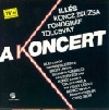A KONCERT - ILLÉS, KONCZ ZSUZSA, FONOGRÁF, TO