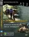 ... ÉS MÉG EGYMILLIÓ LÉPÉS III. - ZSELIC DOMBJAIN, MECSEK HEGYEIN