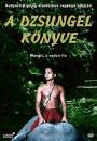 A DZSUNGEL KÖNYVE - MAUGLI, A VADON FIA - MOZIFILM