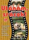 UTÁNAM, SRÁCOK! 2.