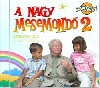 A NAGY MESEMONDÓ 2.