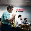 CHET BAKER AND SRTINGS LP