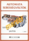 AUTOMATA SEBESSÉGVÁLTÓK - 1. KÖTET