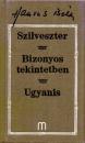 SZILVESZTER - BIZONYOS TEKINTETBEN - UGYANIS