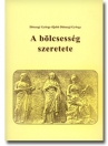 A BÖLCSESSÉG SZERETETE