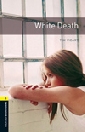 WHITE DEATH + CD - BOOKWORMS LIBRARY 1
