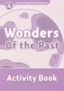 WONDERS OF THE PAST ACTIVITY BOOK - READ AND DISC. 4.