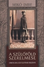 A SZÜLŐFÖLD SZERELMESE
