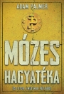 MÓZES HAGYATÉKA