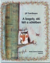 A BAGOLY, AKI FÉLT A SÖTÉTBEN