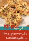 TÚRÓS, GESZTENYÉS SÜTEMÉNYEK - PÁR PERC KONYHA