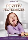 POZITÍV FEGYELMEZÉS