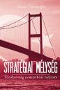STRATÉGIAI MÉLYSÉG - TÖRÖKORSZÁG NEMZETKÖZI HELYZETE