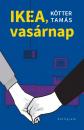 IKEA, VASÁRNP