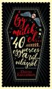 ÍGY MÚLIK EL...40 EGYPERCES A TÚLVILÁGRÓL
