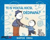 TE IS VOLTÁL KICSI, DÉDPAPA?