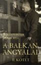 A BALKÁN ANGYALAI II. KÖTET