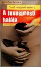 A LUXUSPROSTI HALÁLA