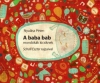 A BABA BAB - MONDÓKÁK KICSIKNEK