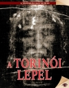 A TORINÓI LEPEL - A TÖRT. NAGY REJTÉLYEI 11.