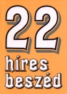 22 HÍRES BESZÉD