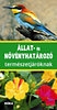 ÁLLAT- ÉS NÖVÉNYHATÁROZÓ TERMÉSZETJÁRÓKNAK