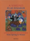 A VAKOND ÉS AZ ÉVSZAKOK - LITTLE MOLES ADVENTURES FROM SPRING TO WINTER