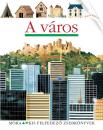 A VÁROS - KIS FELFEDEZŐK