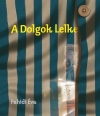 A DOLGOK LELKE
