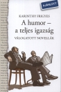 A HUMOR - A TELJES IGAZSÁG - VÁLOGATOTT NOVELLÁK NT-81526