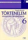 TÖRTÉNELEM TÉMAZÁRÓ FEL. 6. NT-11675/F