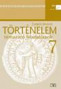 TÖRTÉNELEM TÉMAZÁRÓ FELADATLAPOK 7. NT-11781/F