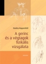 A GERINC ÉS A VÉGTAGOK FIZIKÁLIS VIZSGÁLATA