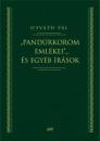 "PANDÚRKOROM EMLÉKEI"... ÉS EGYÉB ÍRÁSOK
