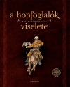 A HONFOGLALÓK VISELETE - MAGYAR ŐSTÖRTÉNET I.
