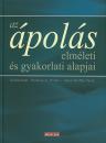 AZ ÁPOLÁS ELMÉLETI ÉS GYAKORLATI ALAPJAI