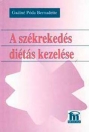 A SZÉKREKEDÉS DIÉTÁS KEZELÉSE