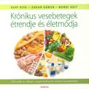 KRÓNIKUS VESEBETEGEK ÉTRENDJE ÉS ÉLETMÓDJA