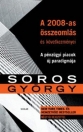 A 2008-AS ÖSSZEOMLÁS ÉS KÖVETKEZMÉNYEI