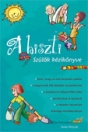 A HISZTI - SZÜLŐK KÉZIKÖNYVE