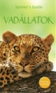 VADÁLLATOK - SPOTTERS GUIDE