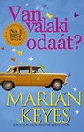 VAN VALAKI ODAÁT?