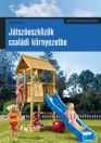 JÁTSZÓESZKÖZÖK CSALÁDI KÖRNYEZETBE - MESTERMUNKA